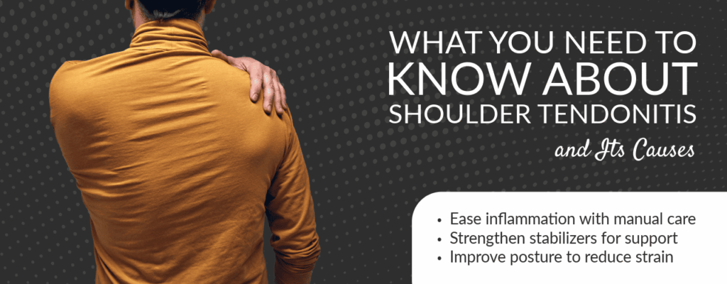 What You Need to Know About Shoulder Tendonitis and Its Causes